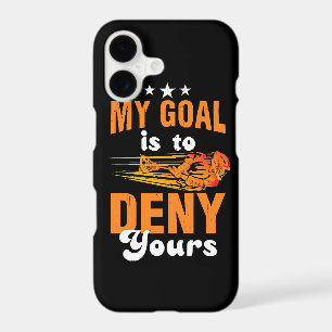 My Goal Is To Deny Yours Lacrosse