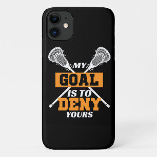 My Goal Is To Deny Yours Lacrosse iPhone 11 Case