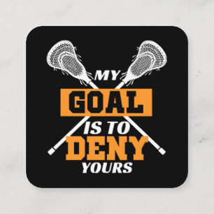 My Goal Is To Deny Yours Lacrosse Square Business Card