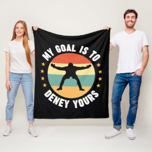 My Goal Is To Deny Yours Soccer Fleece Blanket