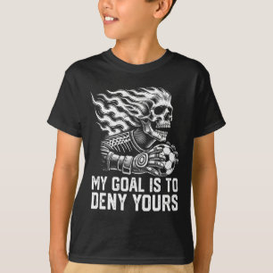 My Goal Is To Deny Yours Soccer Goalie Distressed T-Shirt