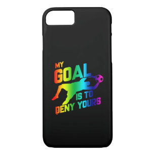 My Goal Is To Deny Yours Soccer Goalkeeper Rainbow iPhone 8/7 Case