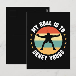 My Goal Is To Deny Yours Soccer Postcard