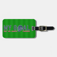 My Goal Lacrosse Goalie Quote Luggage Tag