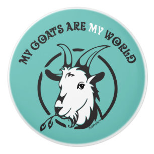 My Goats are My World Ceramic Knob
