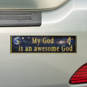 My God is a awesome God Bible verse Bumper Sticker
