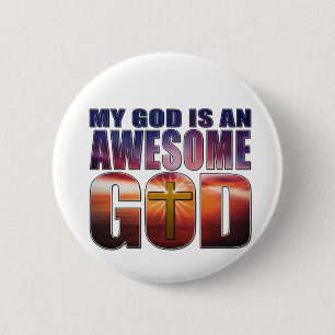 My God is an AWESOME GOD 6 Cm Round Badge