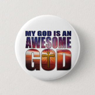 My God is an AWESOME GOD 6 Cm Round Badge