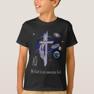 My God is an awesome God  T-Shirt