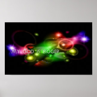 My God is bigger poster