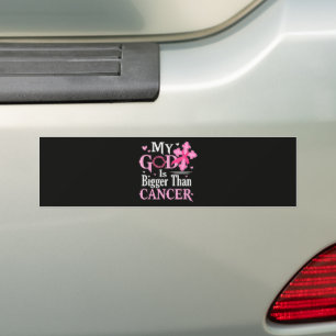 My God is Bigger Than Cancer Breast Bumper Sticker