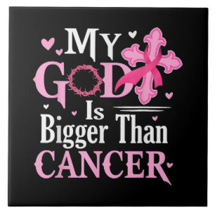 My God is Bigger Than Cancer Breast Tile
