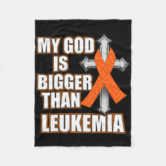 My God Is Bigger Than Leukaemia Orange Ribbon Gift Fleece Blanket