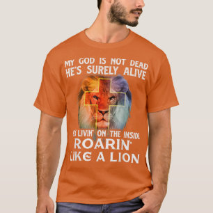 My God Is Not Dead Christian Religious Bible Chur T-Shirt