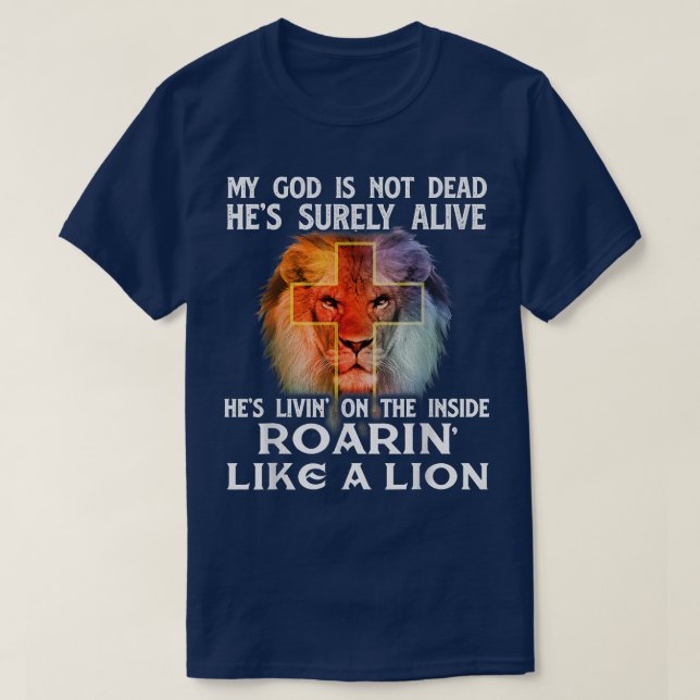 My God Is Not DeadChristian Religious Bible Church T-Shirt (Design Front)