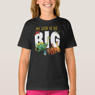 My GOD is So Big – Christian Faith Dinosaur T-Shirt