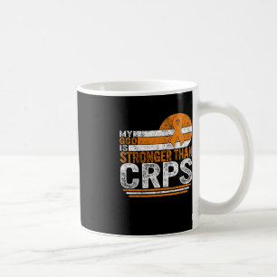 My God Is Stonger Complex Regional Pain Syndrome F Coffee Mug