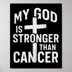 My God Is Stronger - Cancer Awareness Hope  Poster
