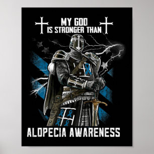 My God Is Stronger Than Alopecia Awareness  Poster
