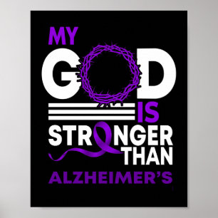 My God Is Stronger Than Alzheimer's Awareness Poster
