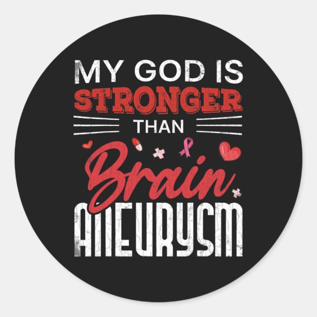 My God Is Stronger Than Brain Aneurysm Awareness G Classic Round Sticker (Front)