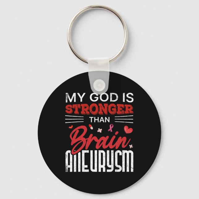 My God Is Stronger Than Brain Aneurysm Awareness G Key Ring (Front)