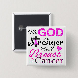 My GOD is Stronger Than Breast Cancer 15 Cm Square Badge