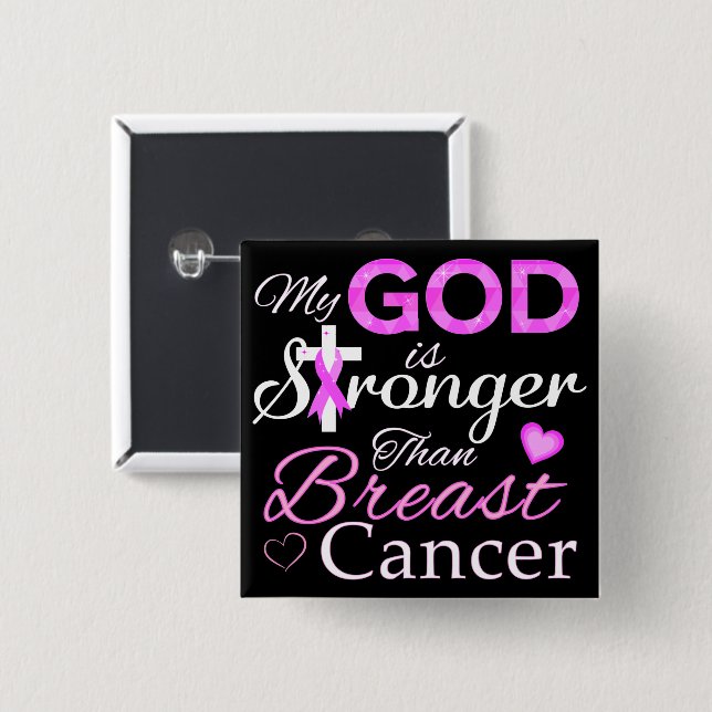 My GOD is Stronger Than Breast Cancer 15 Cm Square Badge (Front & Back)