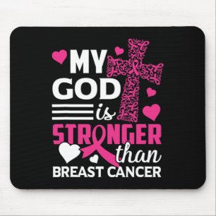 My God Is Stronger Than Breast Cancer Awareness  Mouse Mat