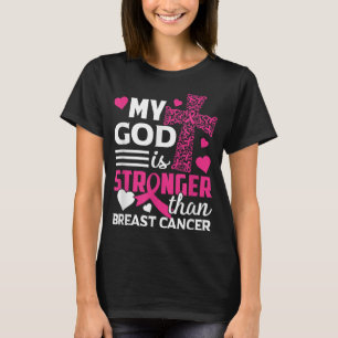 My God Is Stronger Than Breast Cancer Awareness T-Shirt