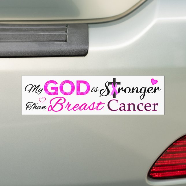 My GOD is Stronger Than Breast Cancer Bumper Sticker (On Car)