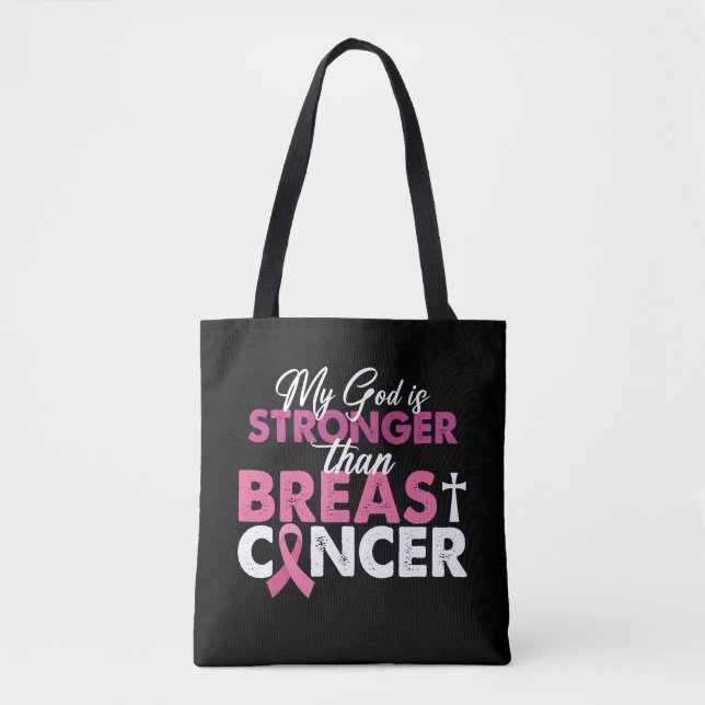 My God Is Stronger Than Breast Cancer Christian  Tote Bag (Front)