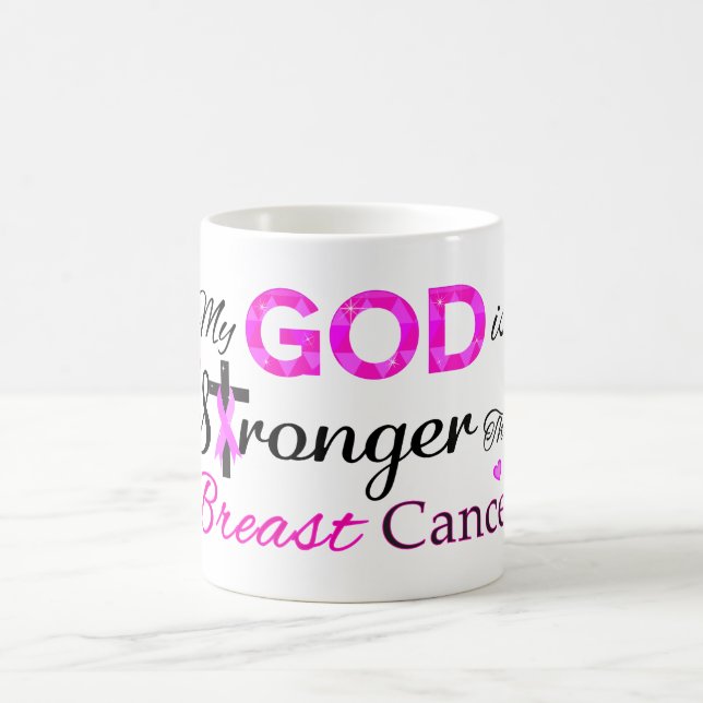 My GOD is Stronger Than Breast Cancer Coffee Mug (Center)