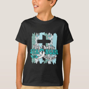 My God Is Stronger Than Cervical Cancer Awareness T-Shirt