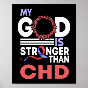 My God Is Stronger Than CHD Awareness Ribbon Poster