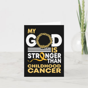 My God Is Stronger Than Childhood Cancer Gold Ribb Card