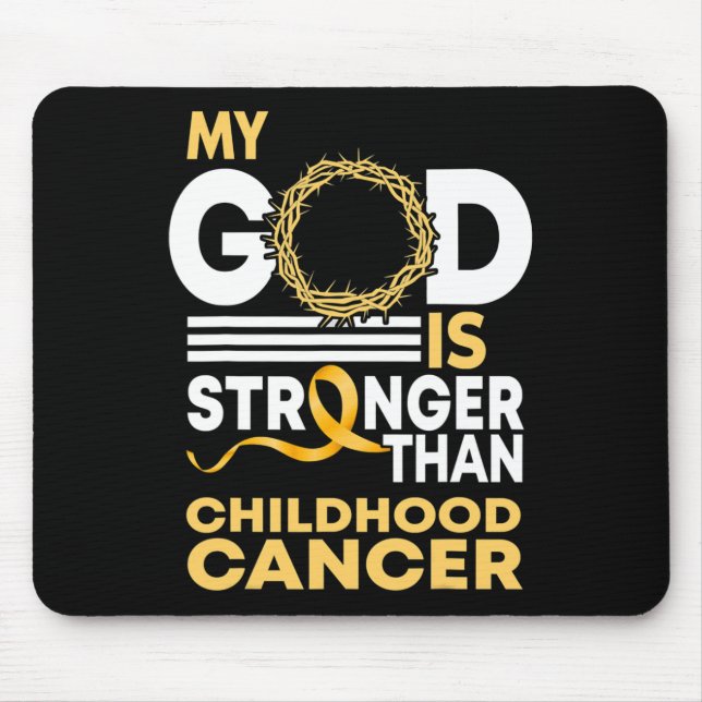My God Is Stronger Than Childhood Cancer Gold Ribb Mouse Mat (Front)