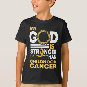 My God Is Stronger Than Childhood Cancer Gold Ribb T-Shirt