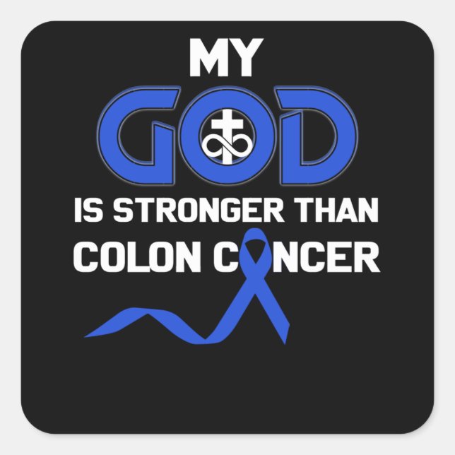 My God Is Stronger Than Colon Cancer Square Sticker (Front)