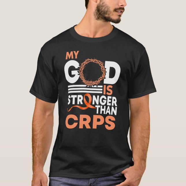 My God Is Stronger Than CRPS Awareness Ribbon T-Shirt (Front)
