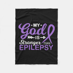 My God Is Stronger Than Epilepsy Awareness Warrior Fleece Blanket