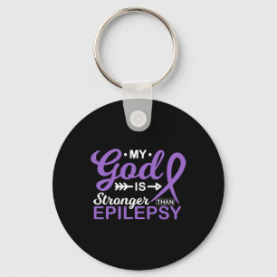 My God Is Stronger Than Epilepsy Awareness Warrior Key Ring