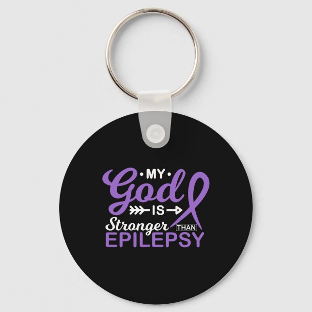 My God Is Stronger Than Epilepsy Awareness Warrior Key Ring (Front)