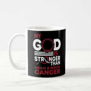 My God Is Stronger Than Head Neck Cancer Awareness Coffee Mug