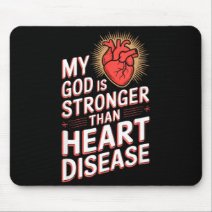 My God Is Stronger Than Heart Disease _2 Mouse Mat