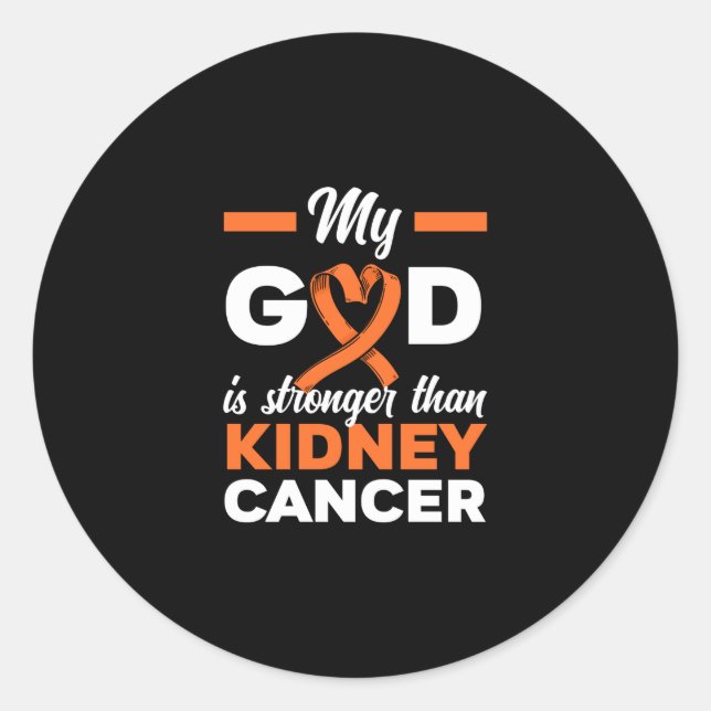 My God Is Stronger Than Kidney Cancer Warrior Classic Round Sticker (Front)