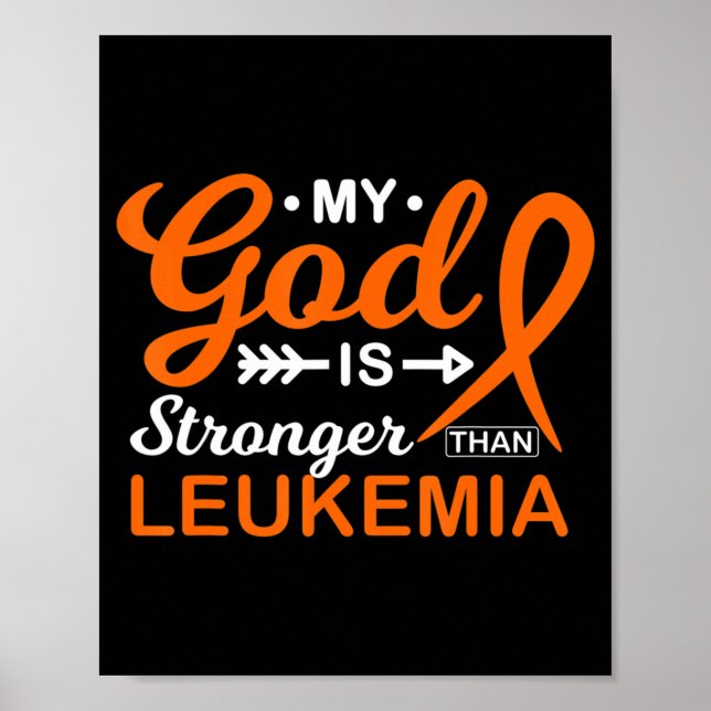 My God is Stronger Than Leukaemia Awareness Warrio Poster (Front)
