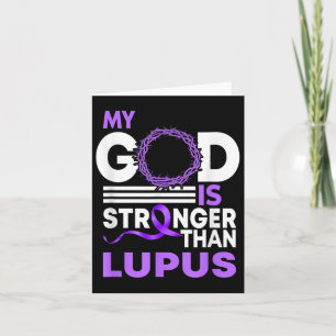 My God Is Stronger Than Lupus Awareness Ribbon Card