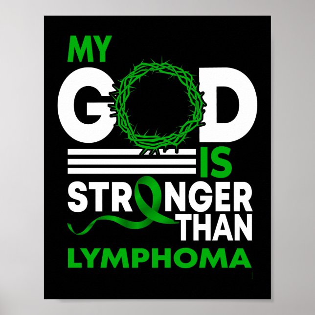 My God Is Stronger Than Lymphoma Awareness Ribbon Poster (Front)