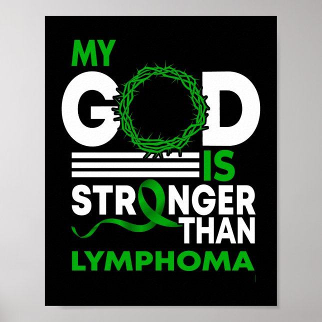 My God Is Stronger Than Lymphoma Awareness Ribbon Poster (Front)